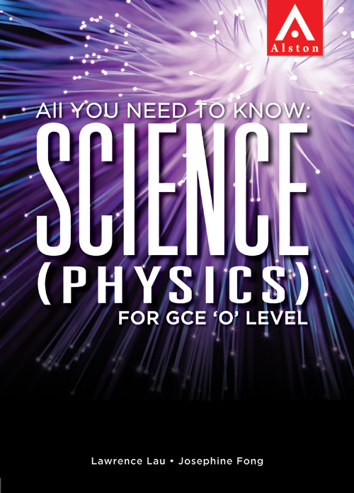 All You Need To Know Science Physics GCE O Level